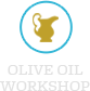 Olive Oil Workshop