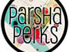 Parsha Perks