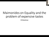 Maimonides on Equality and the Problem of Expensive Tastes