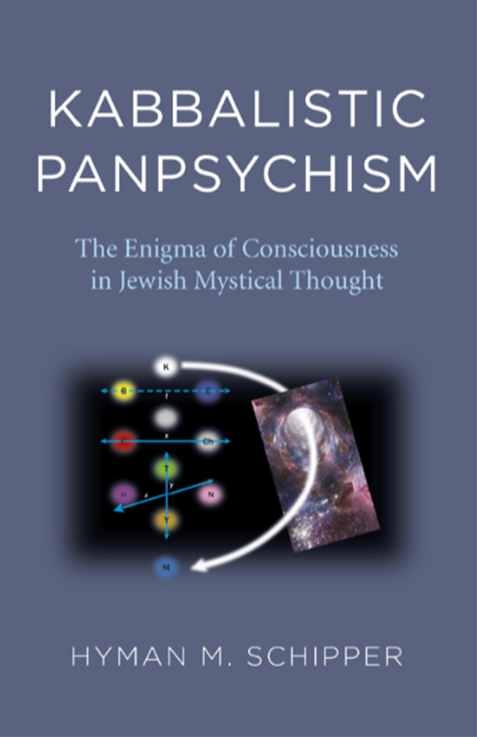 Kabbalistic Panpsychism: The Enigma of Consciousness in Jewish Mystical Thought