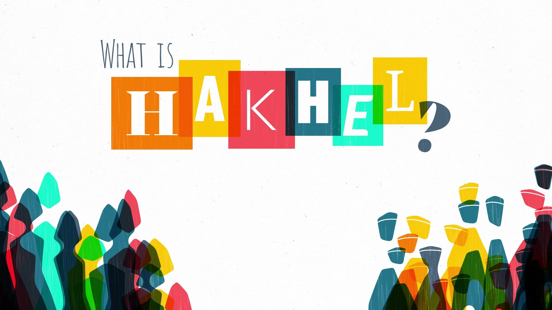 What Is Hakhel?