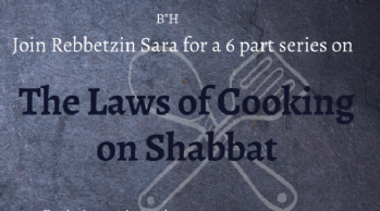 Laws of Cooking on Shabbat