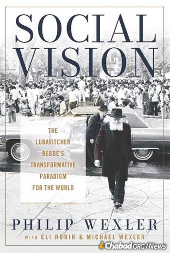 The cover of “Social Vision: The Lubavitcher Rebbe’s Transformative Paradigm for the World”