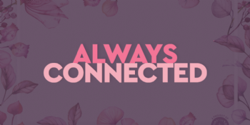 Always Connected - Women's Learning Events