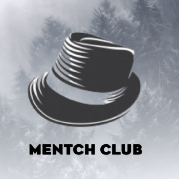 Mentch Club