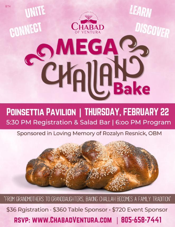 Join the Chabad of Ventura community for a memorable Mega Challah Bake event. Experience the joy of baking, celebrate Jewish traditions, and embrace the spirit of Shabbat with women in Ventura County.
