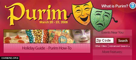 Visitors to VirtualPurim.org, a revamped Purim mega-site by Chabad.org, will find a wealth of information about the holiday, which begins on March 20.