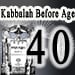 Kabbalah Before Age 40