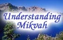 Understanding Mikvah