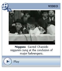Nigun: Sacred Chassidic Niggunim sung at the conclusion of major farbrengens