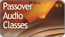 Passover Audio Classes