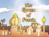 The Queen of Persia
