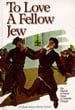 To Love a Fellow Jew