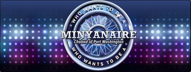 Who wants to be a minyanaire?