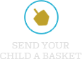 Send Your Child a Basket