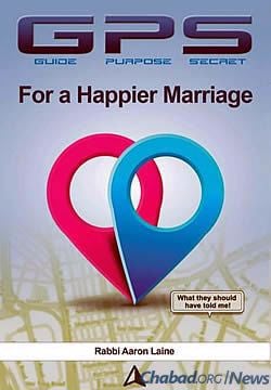 In “GPS for a Happier Marriage,” Rabbi Aaron L. Laine shares insight gained from decades of speaking with and counseling couples.